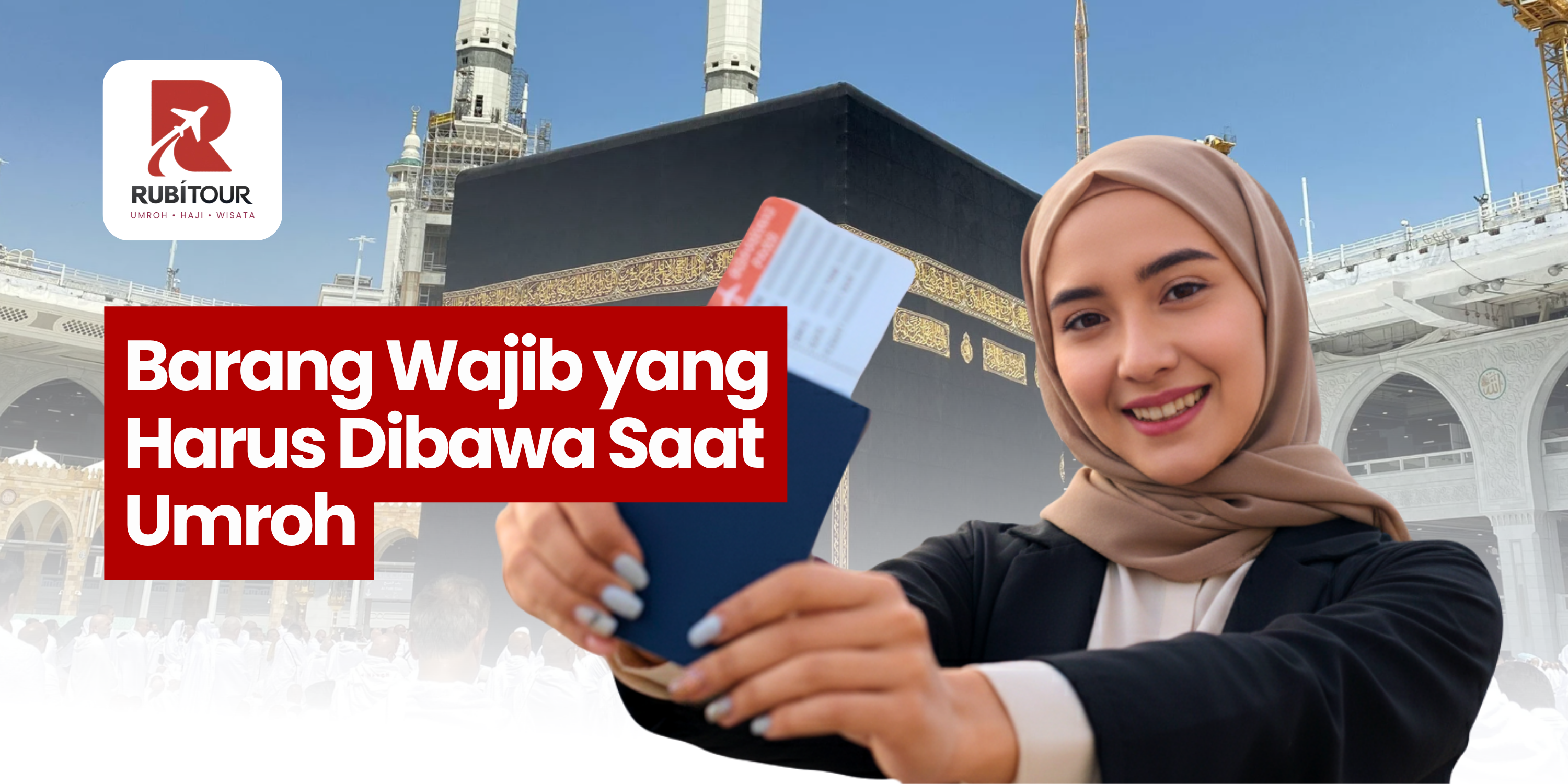 Barang Wajib yang Harus Dibawa Saat Umroh