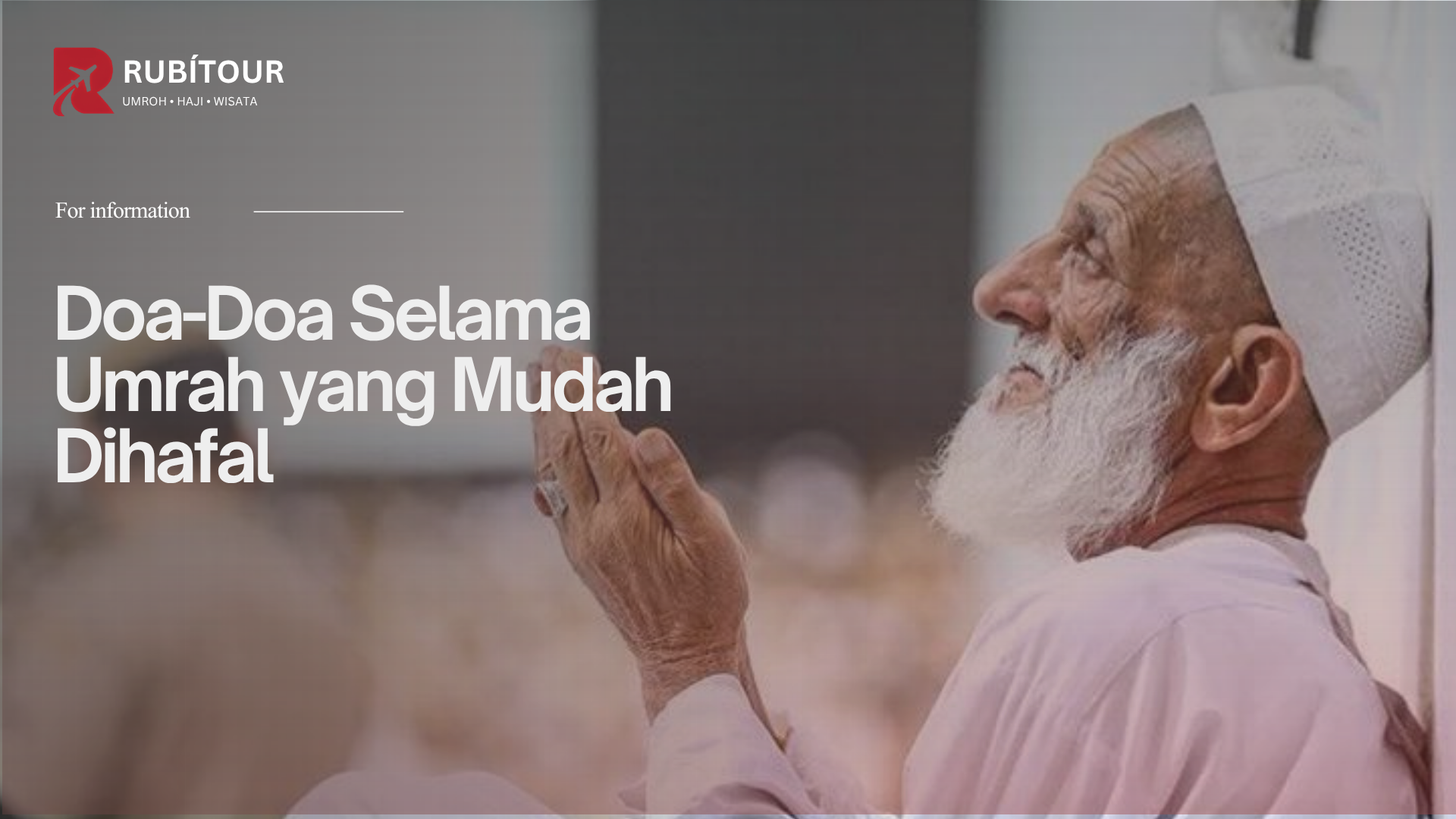 Doa Umrah yang Mudah Dihafal : 