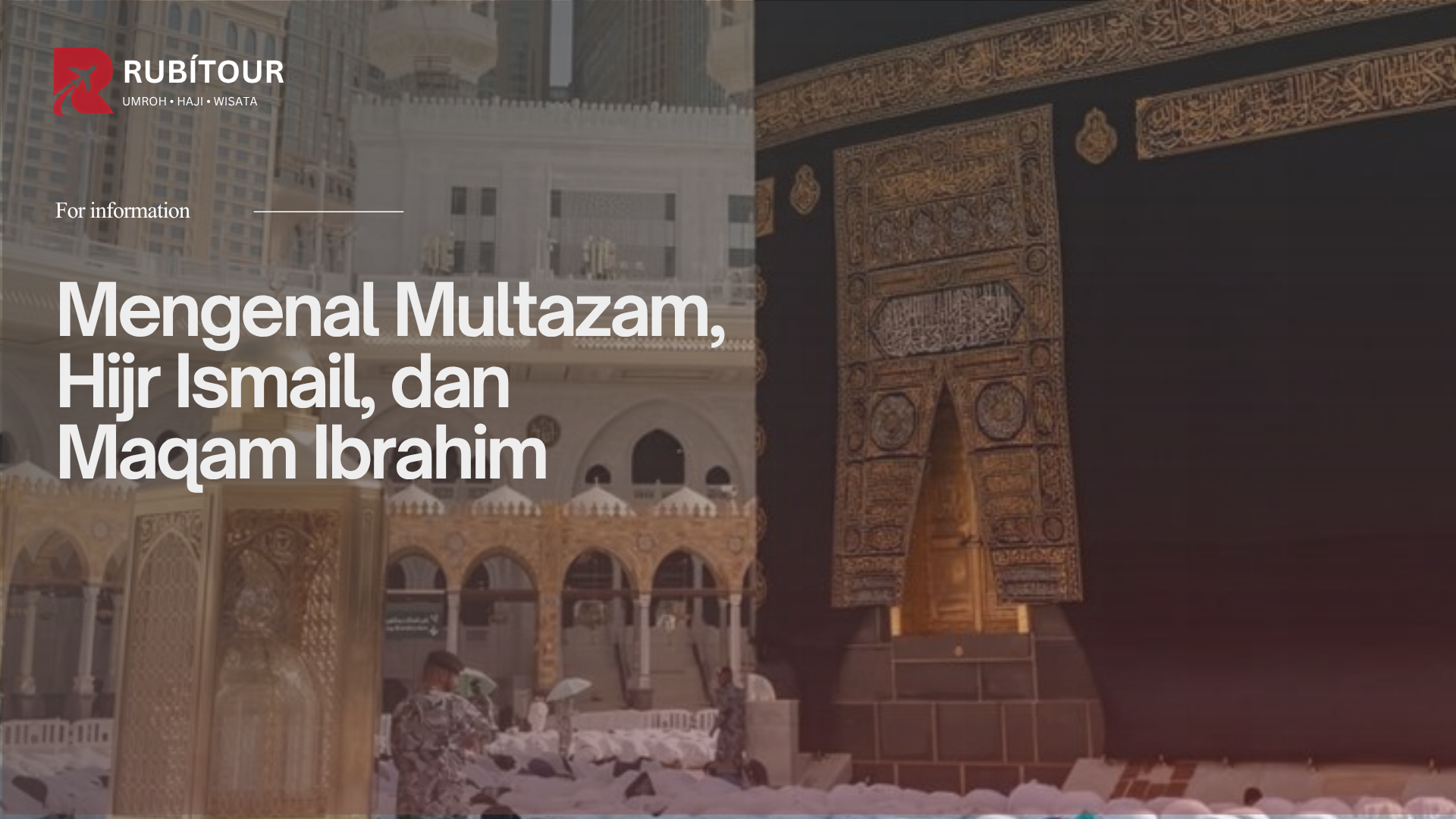 Mengenal Multazam, Hijr Ismail, dan Maqam Ibrahim