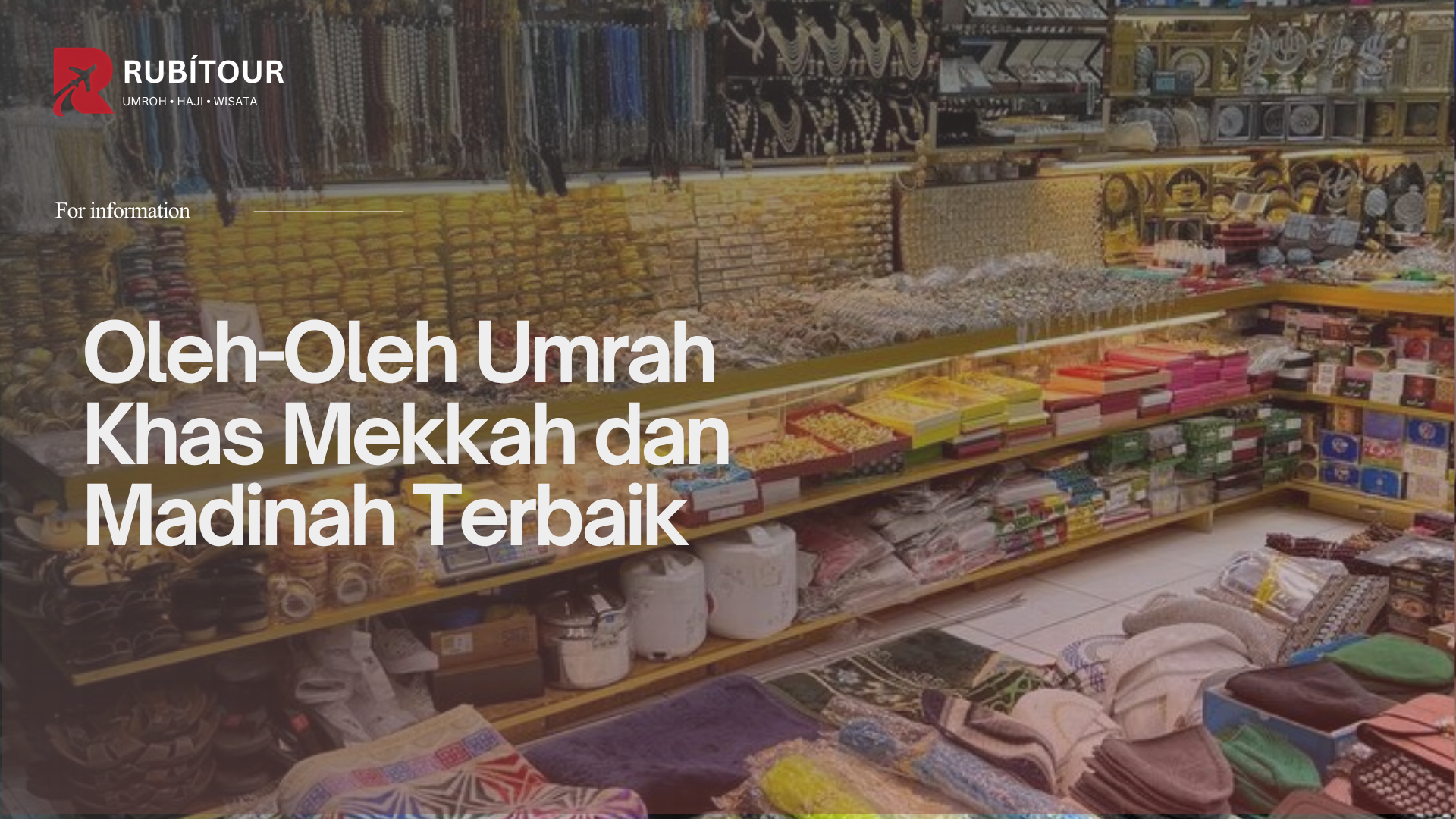 Oleh-Oleh Umrah Khas Mekkah dan Madinah Terbaik