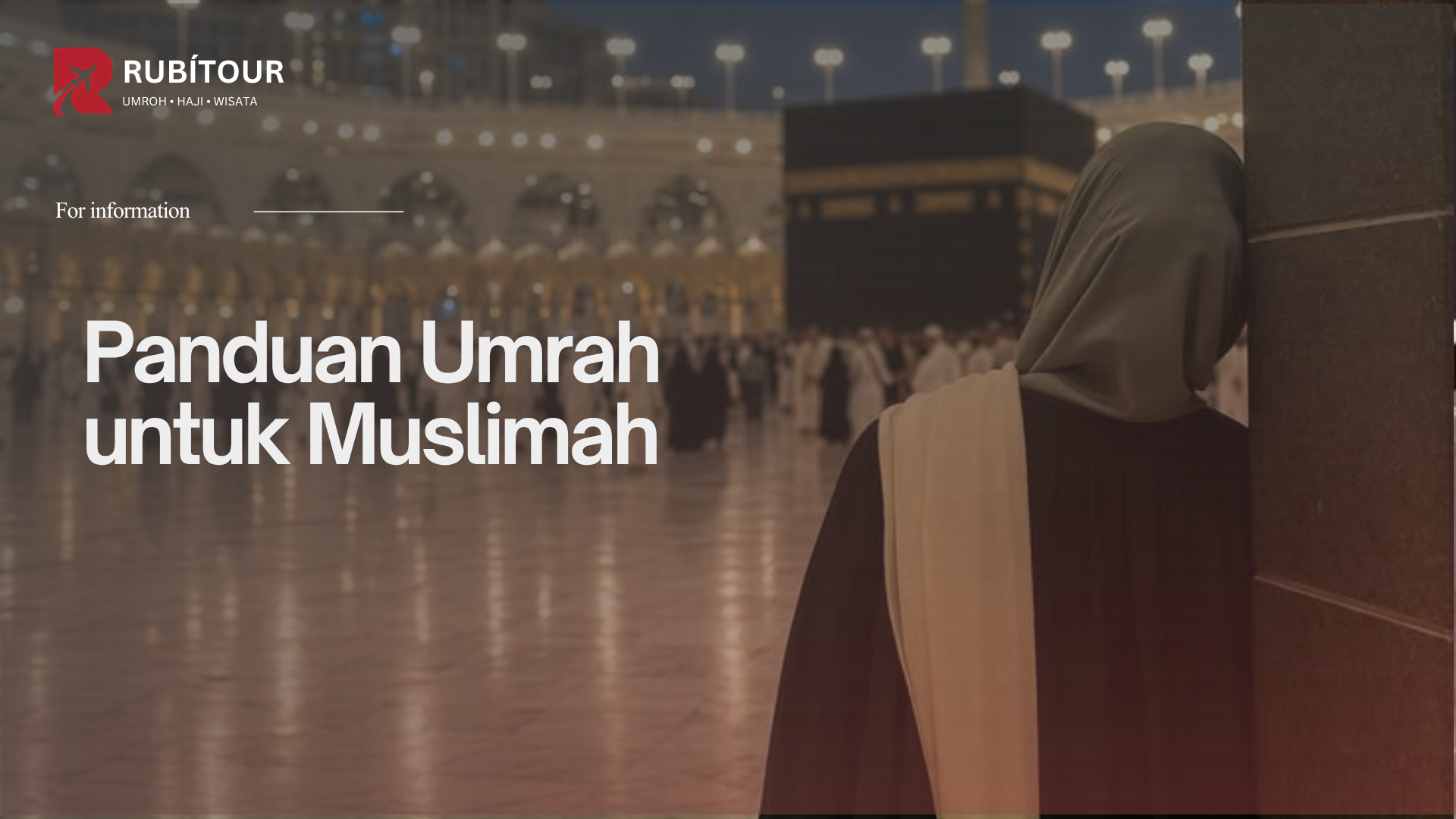 Panduan Umrah Wanita: Persiapan Lengkap Muslimah