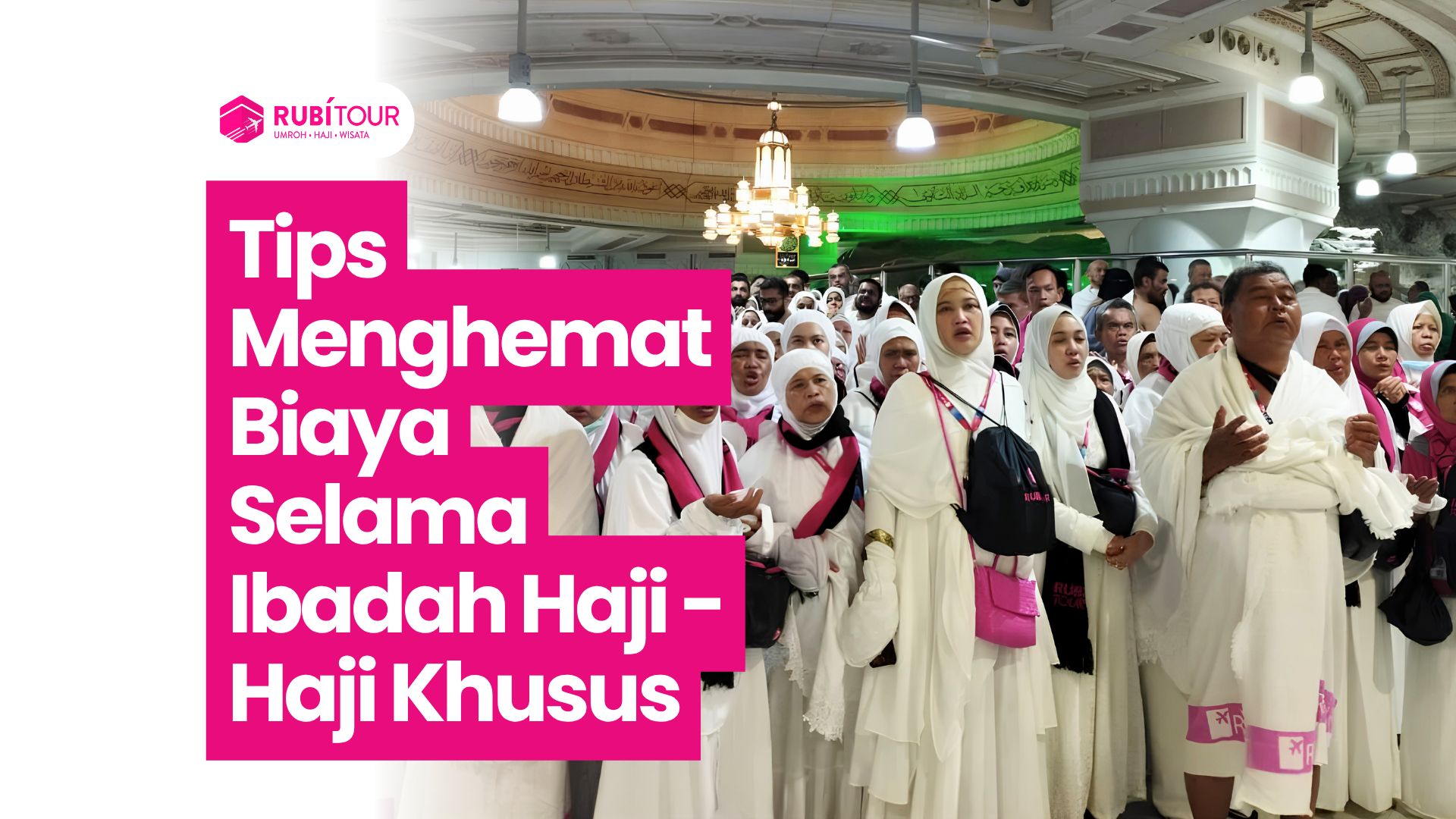 Tips Menghemat Biaya Selama Ibadah Haji - Haji Khusus