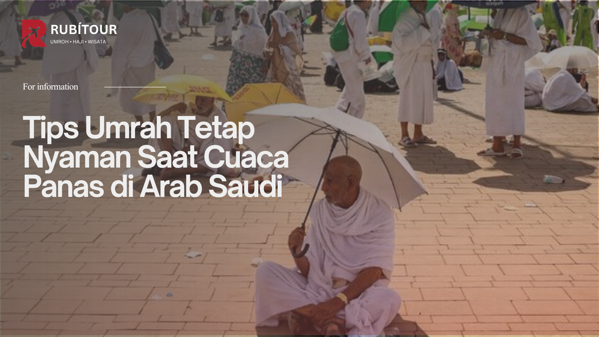 Tips Umrah Tetap Nyaman Saat Cuaca Panas di Arab Saudi